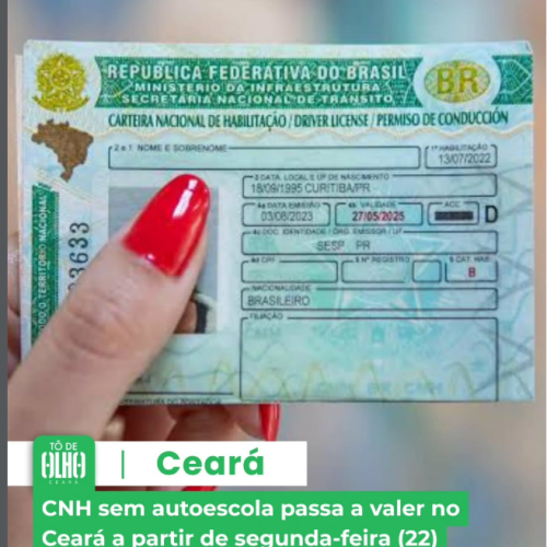 CNH sem autoescola: Novas regras começam a valer no Ceará na próxima segunda (22)