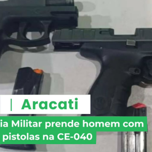 PMCE prende homem com duas armas de fogo durante fiscalização na CE-040, em Aracati